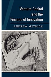 Venture Capital and the Finance of Innovation