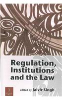 Regulation, Institutions And The Law