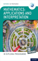 Ib Prepared Mathematics Applications and Interpretations