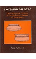 Vijayanagara Research Project Monograph Series: Volume I: Pots and Palaces : The Earthenware Ceramics of the Noblemen`s Quarter of Vijayanagara