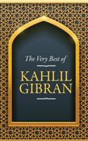 Very Best of Kahlil Gibran