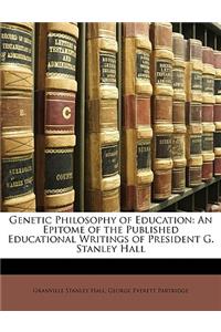 Genetic Philosophy of Education