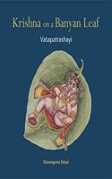 Krishna on a Banyan Leaf: Vatapatrashayi