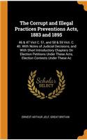 Corrupt and Illegal Practices Preventions Acts, 1883 and 1895