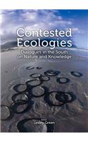 Contested Ecologies: Dialogues in the South on Nature and Knowledge
