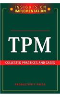 Tpm: Collected Practices and Cases