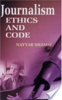 Journalism: Ethics And Code