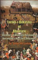 Tarikh-i-Dilkasha of Bhimsen - Memoirs of Bhimsen Relating to Aurangzib's Deccan Campaigns