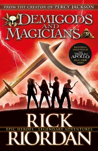 Demigods and Magicians: Three Stories from the World of Percy Jackson and the Kane Chronicles [Paperback] Rick Riordan