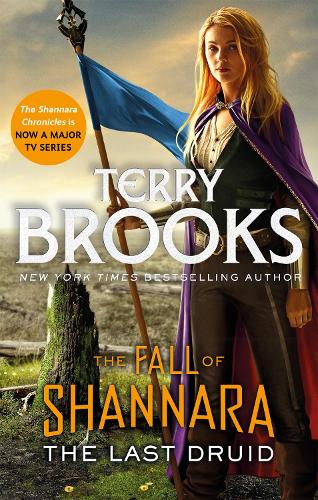 The Last Druid: Book Four of the Fall of Shannara