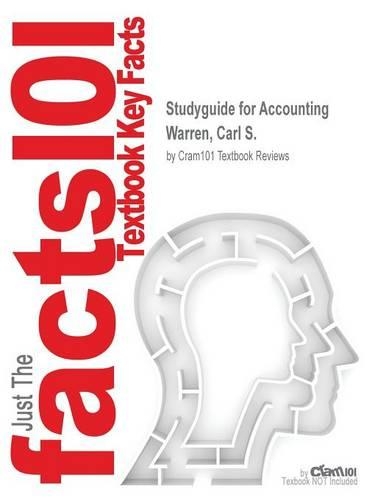 Studyguide for Accounting by Warren, Carl S., ISBN 9781285713502: (English)