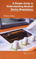 A Simple Guide to Understanding Medical Device Regulations