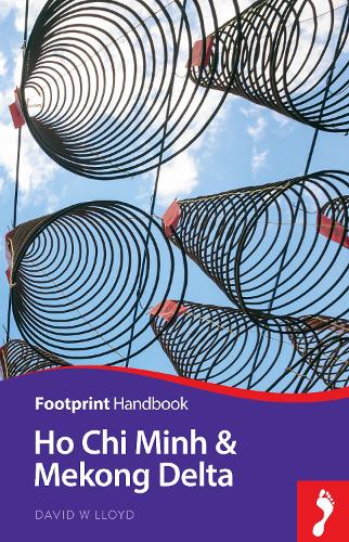 Ho CHI Minh City & Mekong Delta Handbook