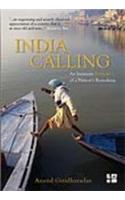India Calling : An Intimate Portrait of a Nation Remaking