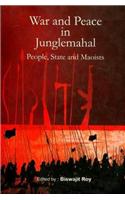War and Peace in Junglemahal