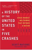 A History of the United States in Five Crashes