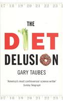 The Diet Delusion