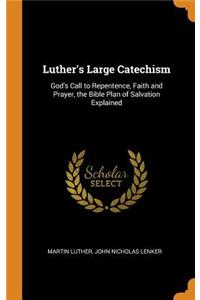 Luther's Large Catechism