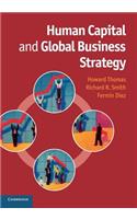 Human Capital and Global Business Strategy