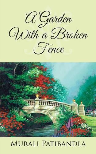 A Garden With a Broken Fence: (English)