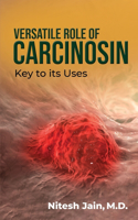 Versatile Role of Carcinosin