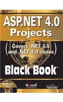 Asp.Net 4.0 Projects: Covers .Net 3.5 And .Net 4.0 Codes, Black Book