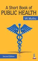 A Short Book Of Public Health