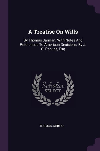 Treatise On Wills