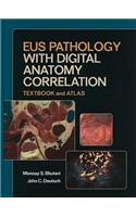 Eus Pathology with Digital Anatomy Correlation (Textbook and Atlas)
