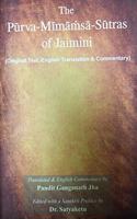 The Purva-Mimansa Sutra (Mimansa Sutra of Jaimini) Sanskrit Text with English Translation & Commentary.