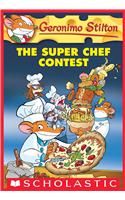 Geronimo Stilton #58: The Super Chef Contest