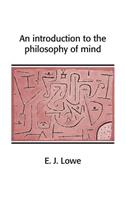 Introduction to the Philosophy of Mind