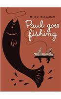 Paul Goes Fishing