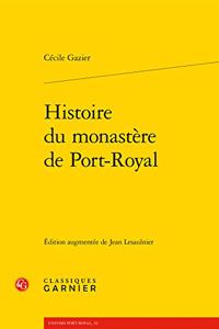 Histoire Du Monastere de Port-Royal