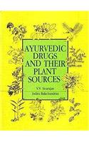 Ayurvedic Drugs and Their Plant Sources