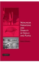 Nonlinear Vibrations and Stability of Shells and Plates