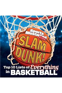 Slam Dunk!: Top 10 Lists of Everything in Basketball