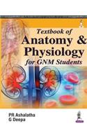Textbook of Anatomy & Physiology for GNM Students