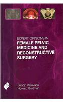 Expert Opinions in Female Pelvic Medicine and Reconstructive Surgery