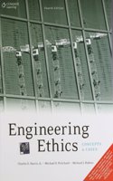 Engineering Ethics: Concepts and Cases, 4E