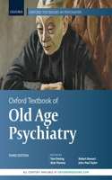 Oxford Textbook of Old Age Psychiatry