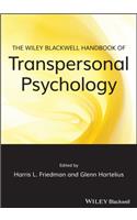 The Wiley-Blackwell Handbook of Transpersonal Psychology