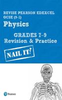 Pearson REVISE Edexcel GCSE (9-1) Physics Grades 7-9 Nail It! Revision & Practice