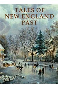 Tales of New England Past