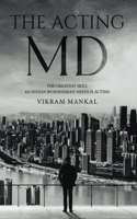 Acting MD - The greatest skill an Indian businessman needs is acting
