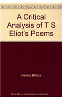 A Critical Analysis of T S Eliot’s Poems
