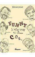 Funny Is the Way to B... C, D, E...