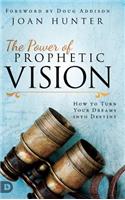 The Power of Prophetic Vision