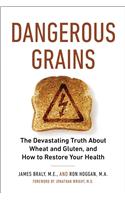 Dangerous Grains