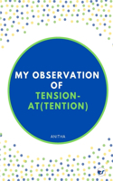 My observation on Tension and At(tension)